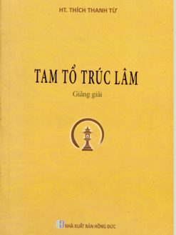 Tam Tổ trúc lâm giảng giải