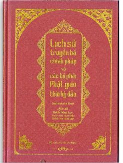 Lịch sử truyền bá chánh pháp
