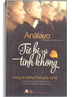 Từ Bi và Tính Không trong tư tưởng Phật giáo sơ kỳ