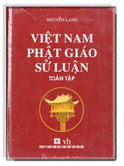 Việt Nam Phật Giáo Sử Luận toàn tập