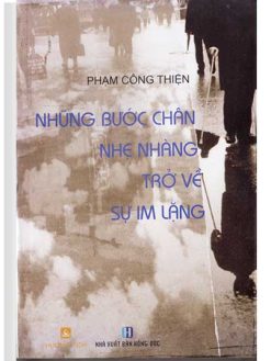 Những bước chân nhẹ nhàng trở về sự im lặng Phạm Công Thiện