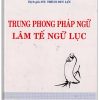 Trung phong Pháp ngữ Lâm Tế ngữ lục