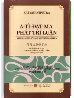 A Ty Dat Ma Phat Tri Luan A Tỳ Đạt Ma Phát Trí Luận