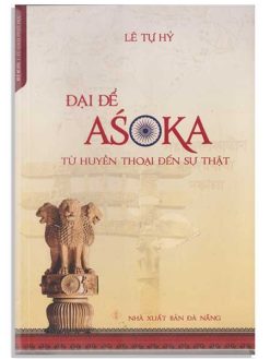 Đại đế Asoka từ huyền thoại đến sự thật