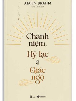 Chánh Niệm, Hỷ Lạc và Giác Ngộ