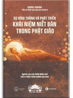 Sự hình thành và Phát Triển Khái Niệm Niết Bàn trong Phật Giáo