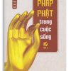Pháp Phật trong cuộc sống (Tập 2)