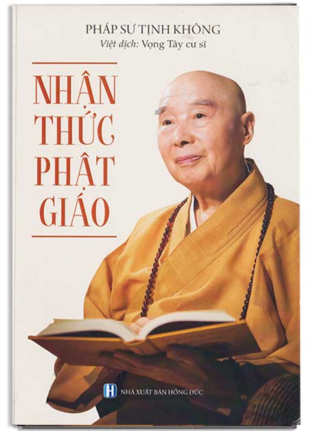 <h2><strong>Nhận thức Phật giáo</strong></h2> Pháp sư Tịnh Không Việt dịch: Vọng tây cư sĩ NXB Hồng Đức - 271 trang Thời nay, chúng ta thấy ở rất nhiều quốc gia khu vực khác, người học Phật càng ngày càng nhiều. Thế nhung rốt cuộc Phật pháp là gì thì người chân thật có thể hiểu được rõ ràng tường tận lại không nhiều. Do đó, đề giảng này đích thực là vô cùng quan trọng. Nhan thuc Phat giao Nhận thức Phật giáo